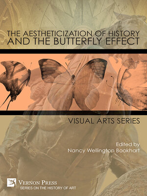 cover image of The Aestheticization of History and the Butterfly Effect